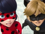 Miraculous : Les Aventures de Ladybug et Chat Noir Miraculous : Les Aventures de Ladybug et Chat Noir