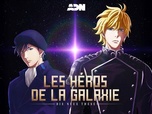 Les héros de la galaxie : die neue these
